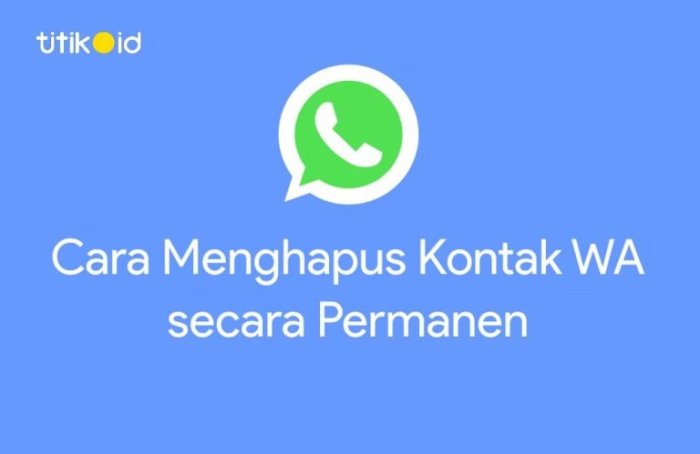 Cara Menghapus Nomor Orang Di Whatsapp