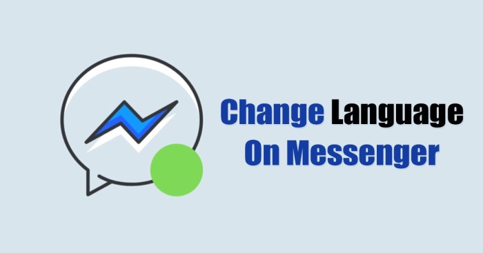 Cara Mengganti Bahasa Di Messenger